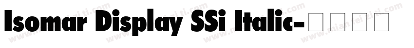 Isomar Display SSi Italic字体转换
